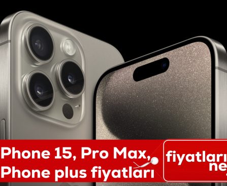 iPhone 15 Pro Max, 15 plus fiyatları,iPhone 15 ne zaman satışa çıkacak, özellikleri neler?,iPhone 15 Pro Max ne kadar?